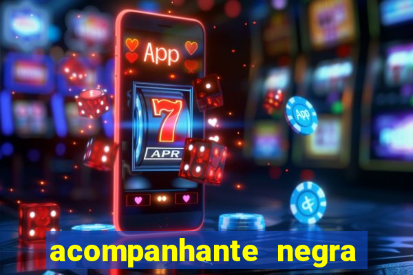 acompanhante negra porto alegre